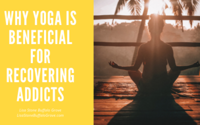 Why Yoga is Beneficial for Recovering Addicts