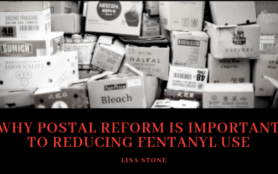 Why Postal Reform is Important to Reducing Fentanyl Use